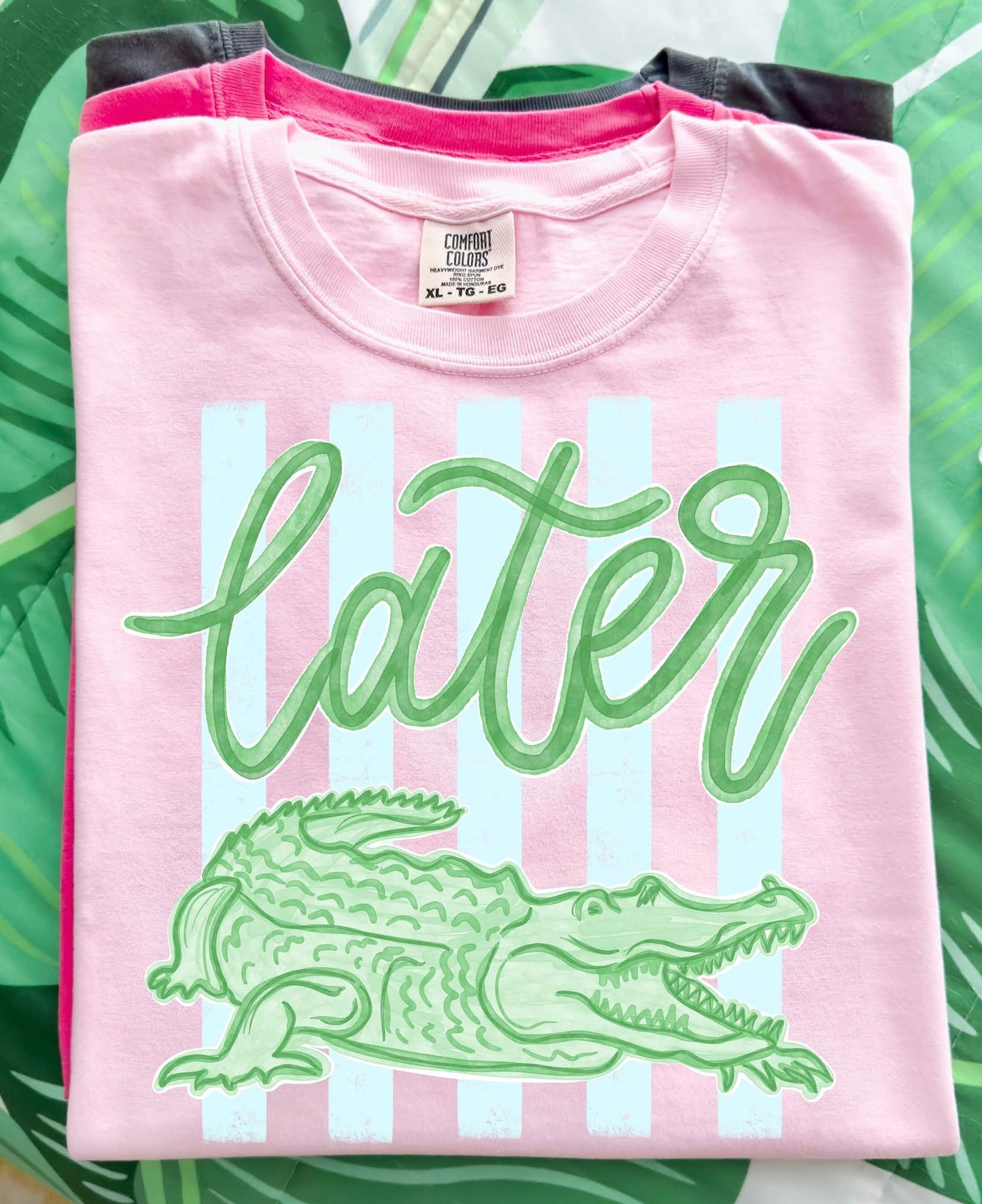 Later Gator Pink Comfort Colors T-Shirt