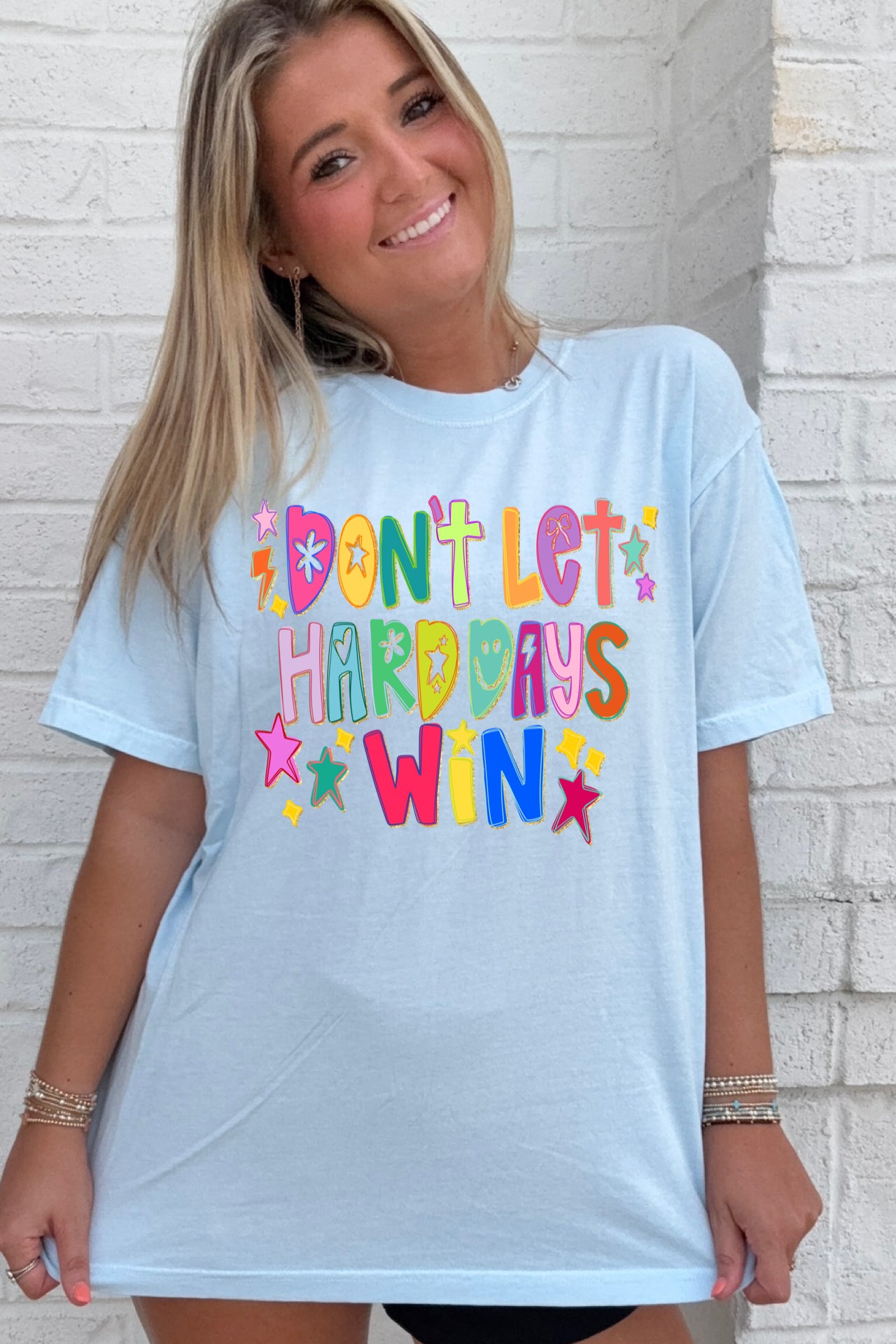 Don’t Let the Hard Days Win Tee