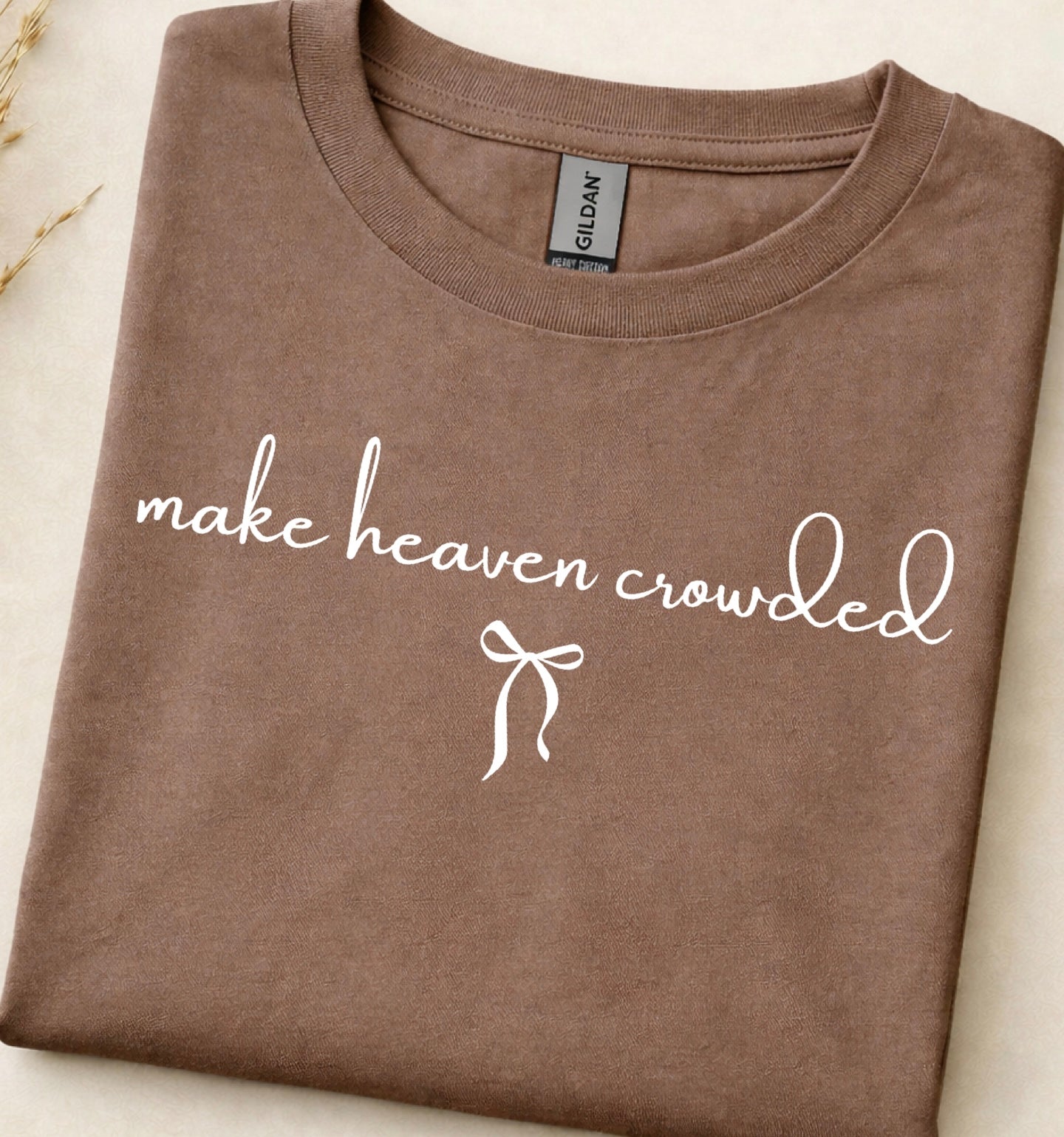 Dainty Make Heaven Crowded Tee