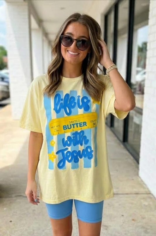 Life is Butter with Jesus CC Tee