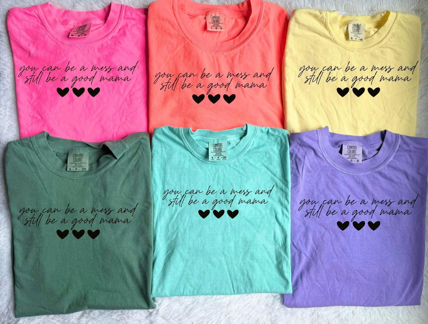 You Can Be a Mess CC Tees