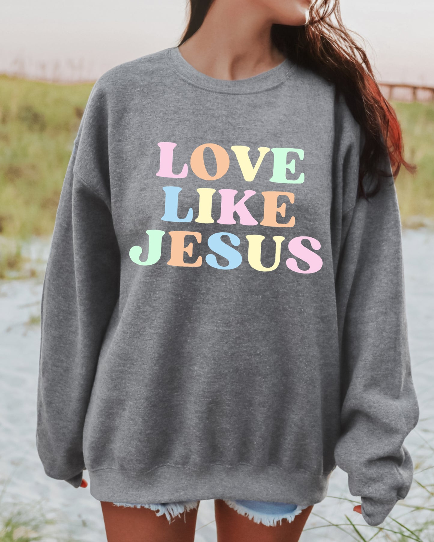 Multi Love Like Jesus Tees & Sweatshirts