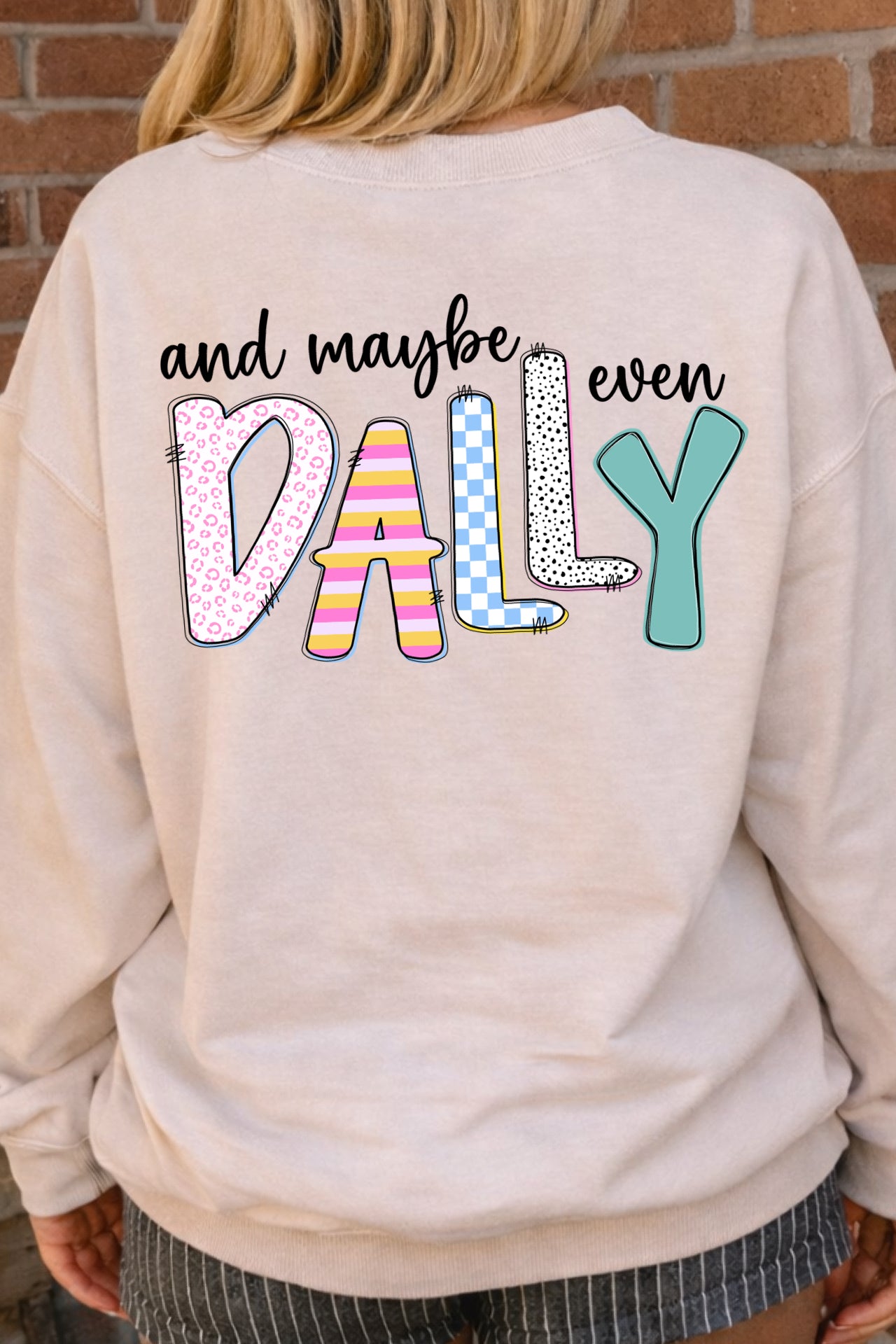 Absolutely Gonna Dilly Sweatshirt