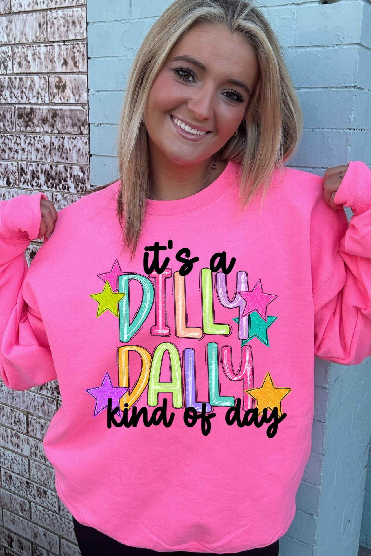 Dilly Dally Kind of Day Sweatshirts
