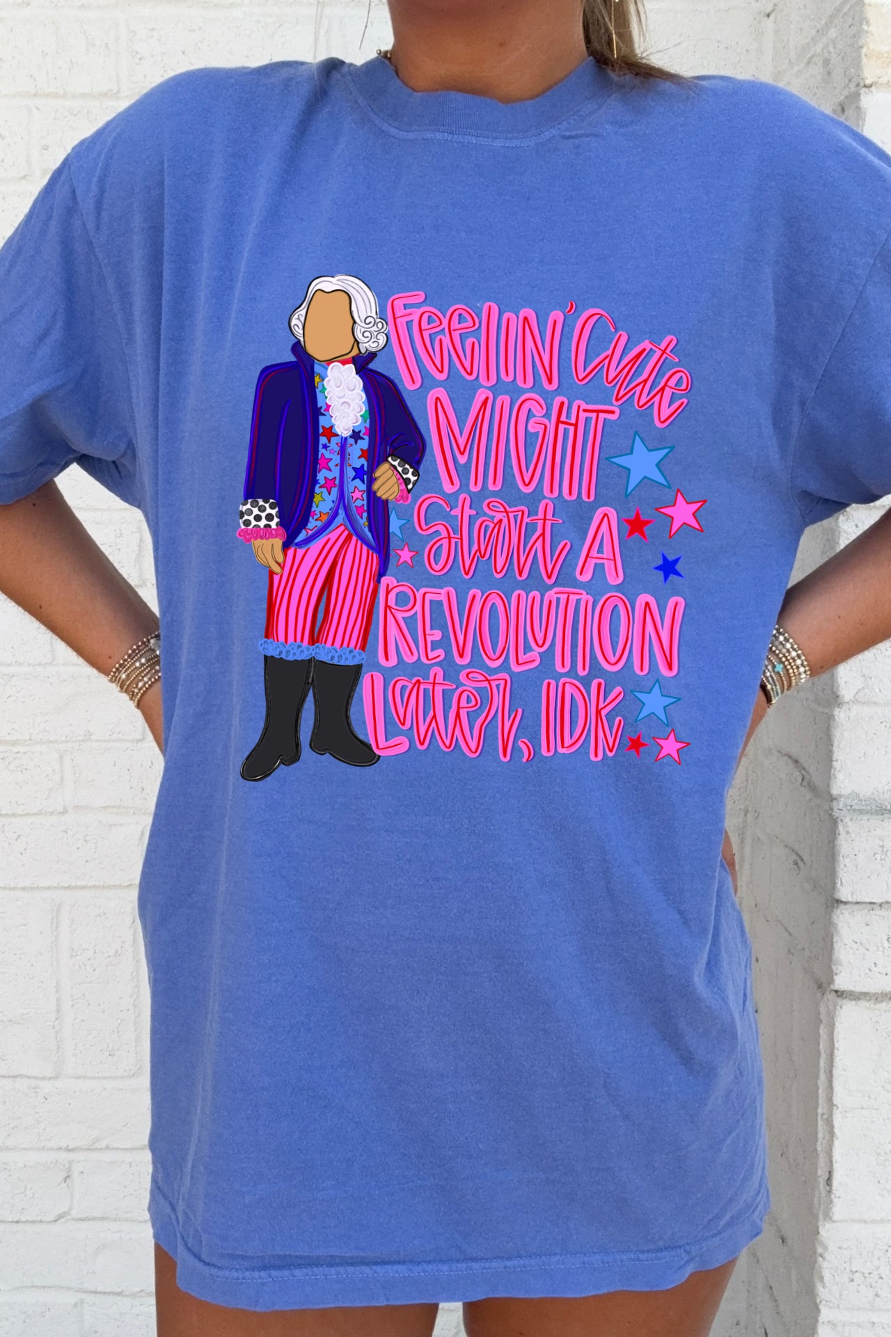 Feelin' Cute, Might Start a Revolution Tees