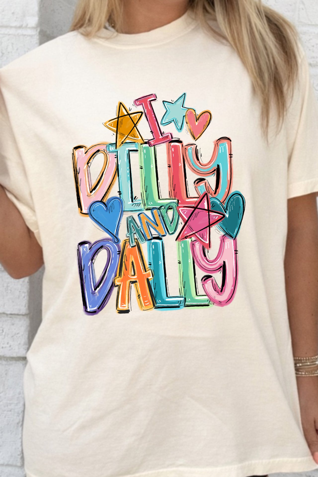 I Dilly and Dally Tees
