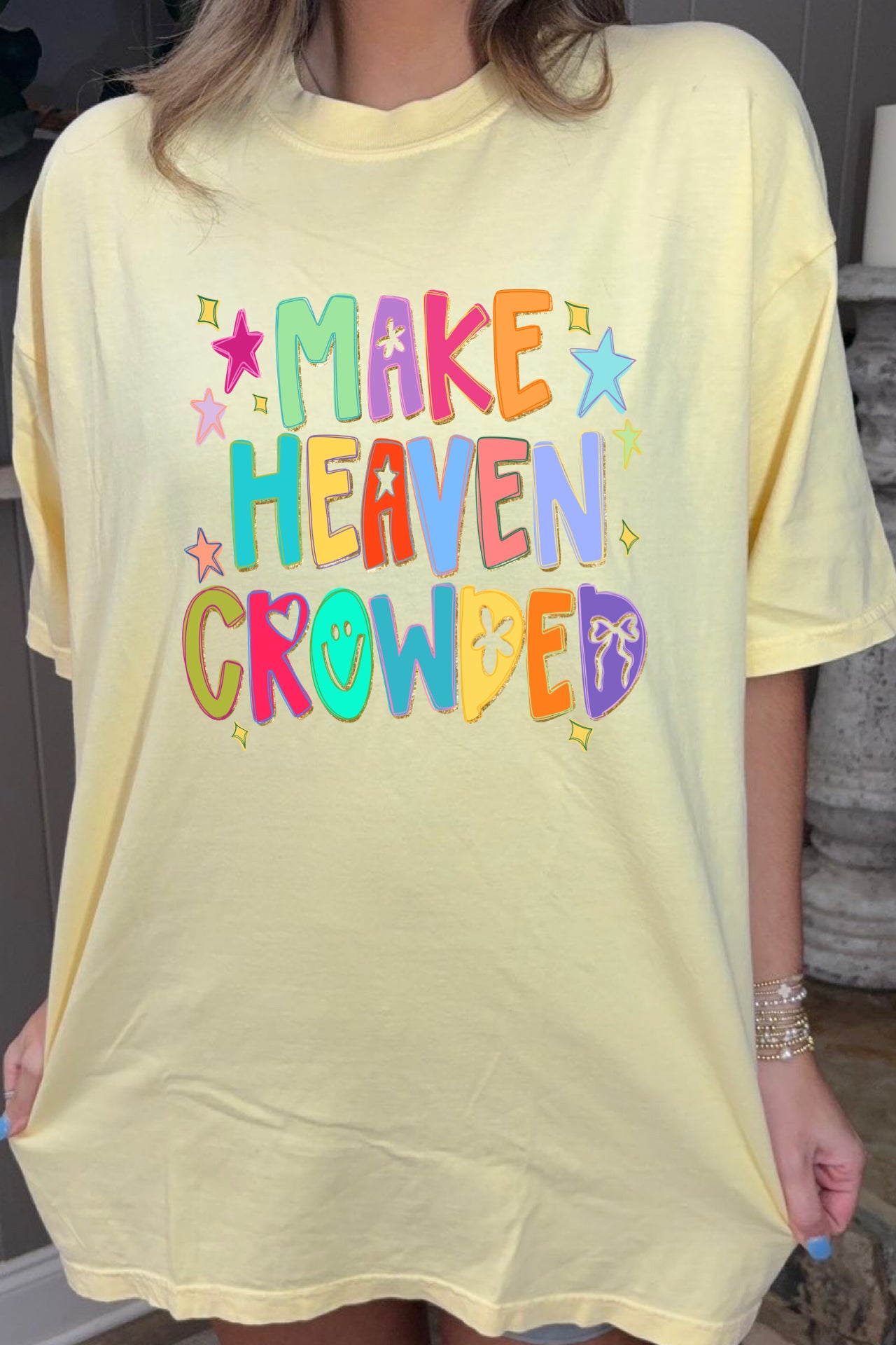 Make Heaven Crowded Tee