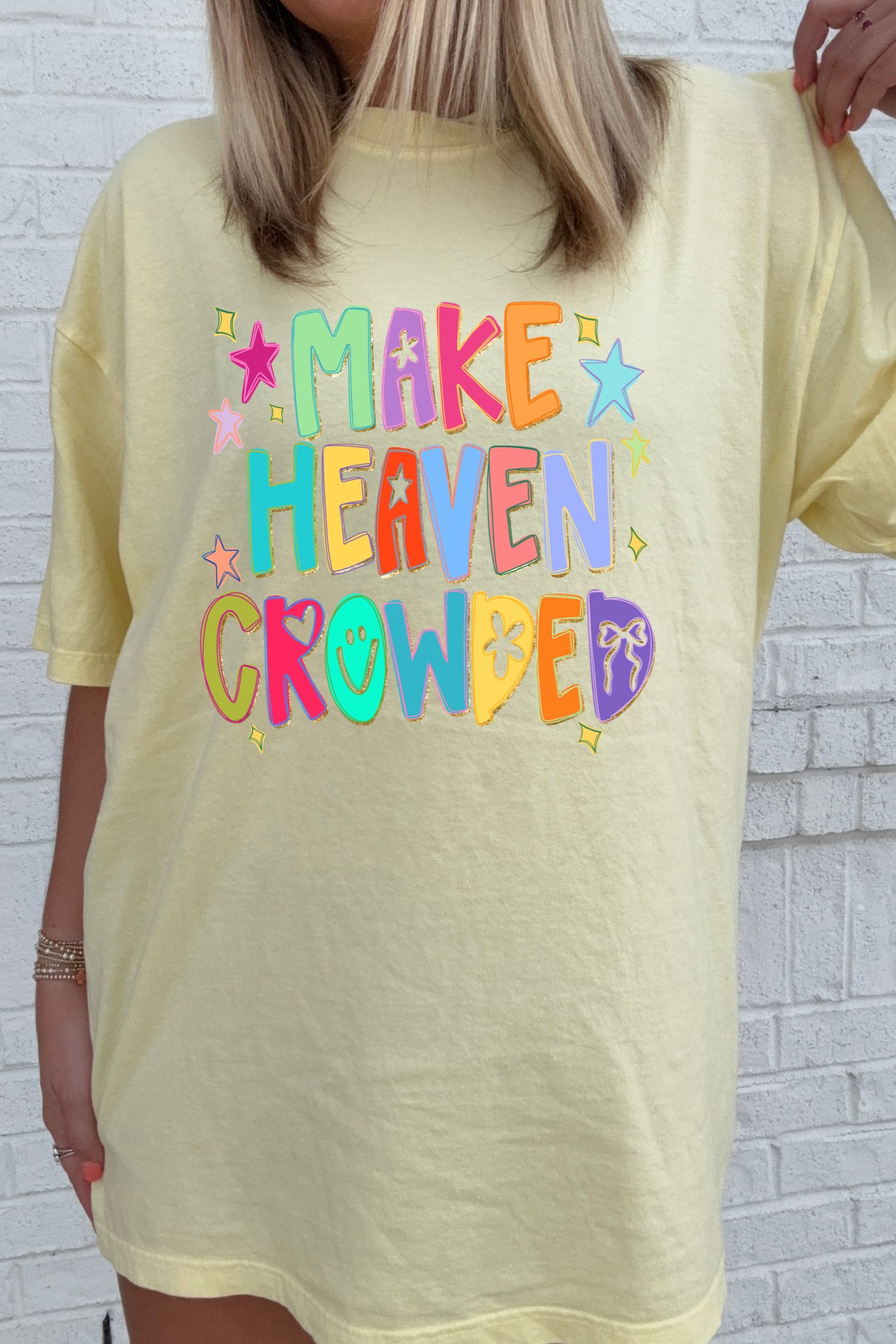Make Heaven Crowded Tee