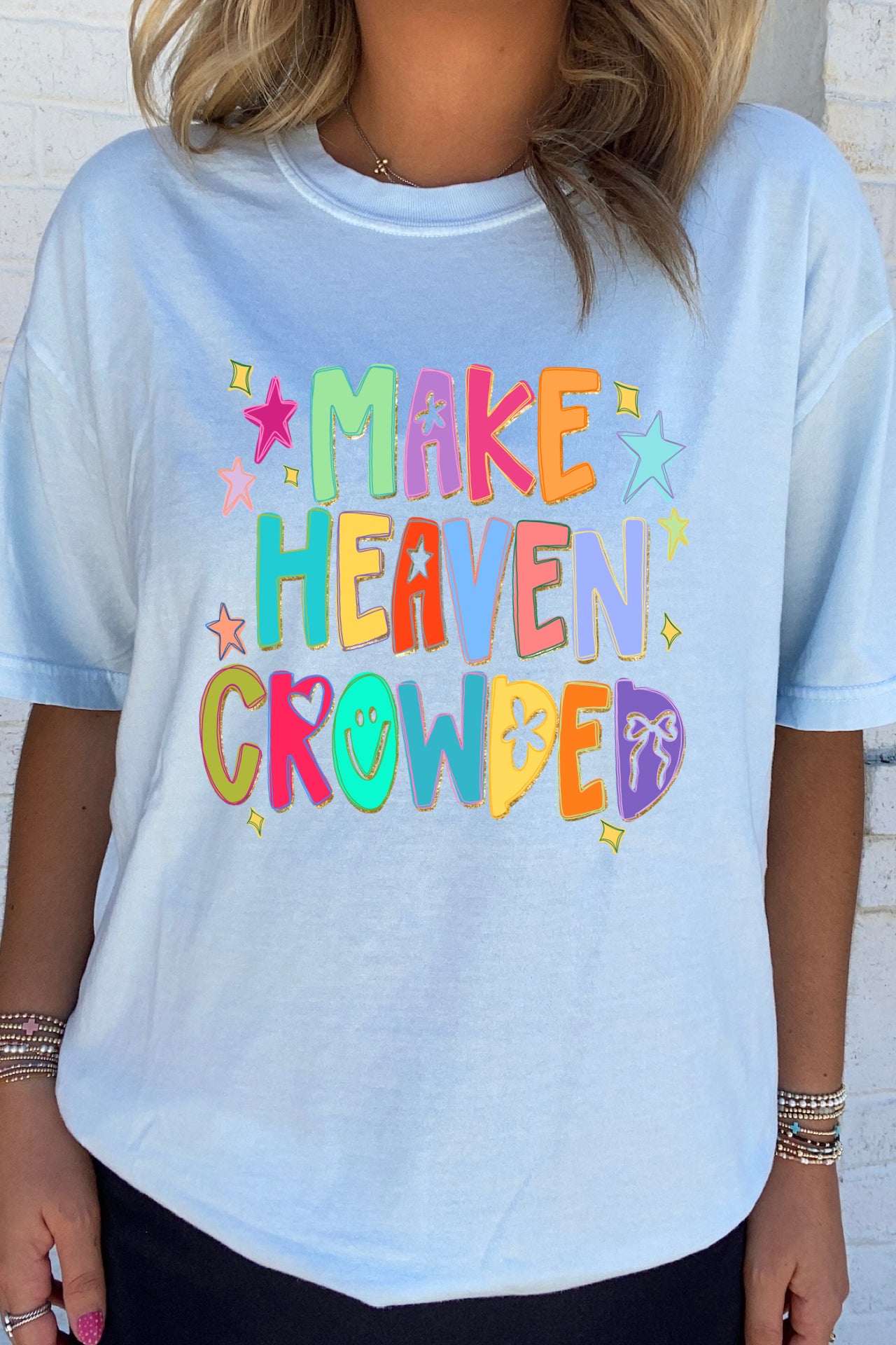 Make Heaven Crowded Tee