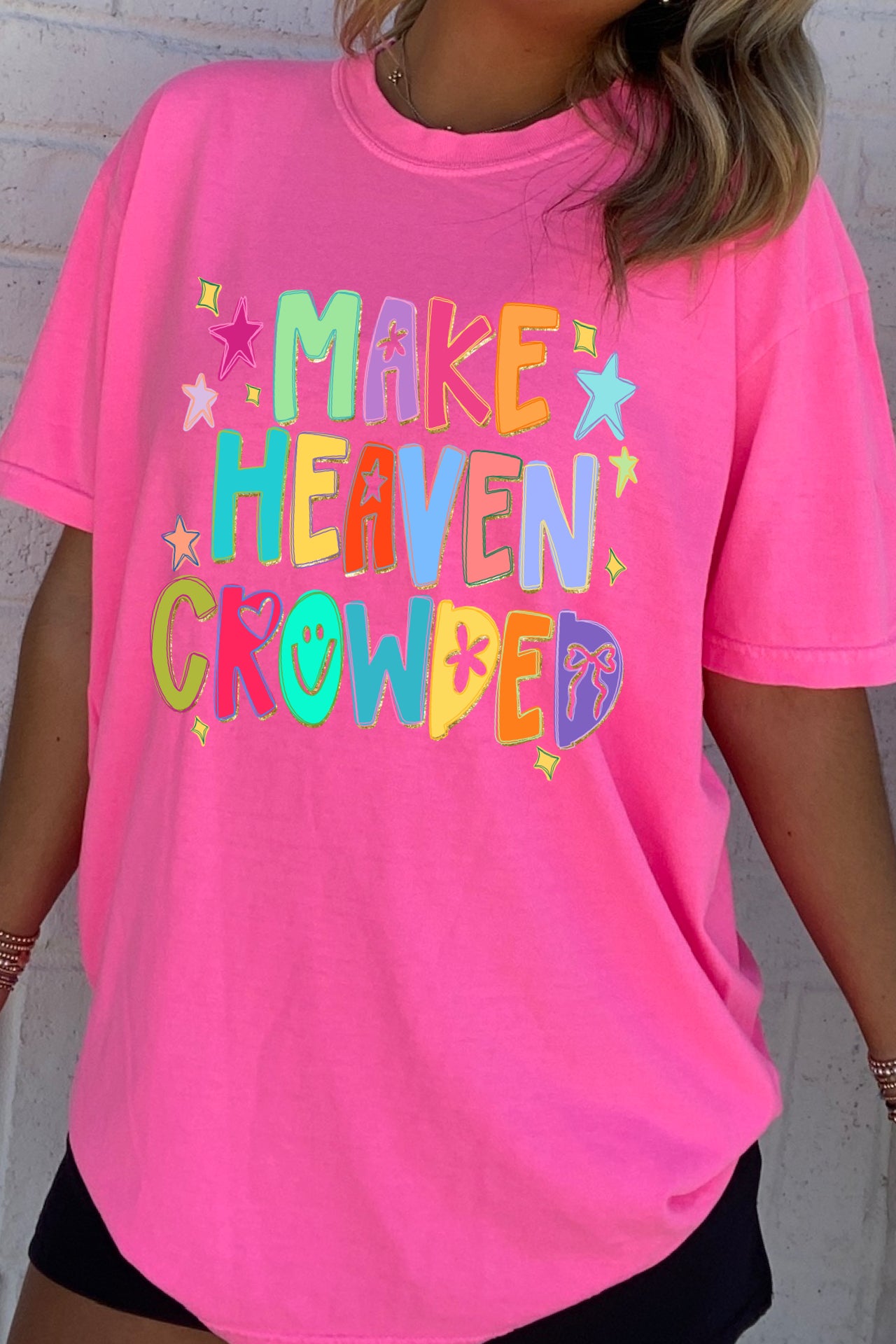 Make Heaven Crowded Tee
