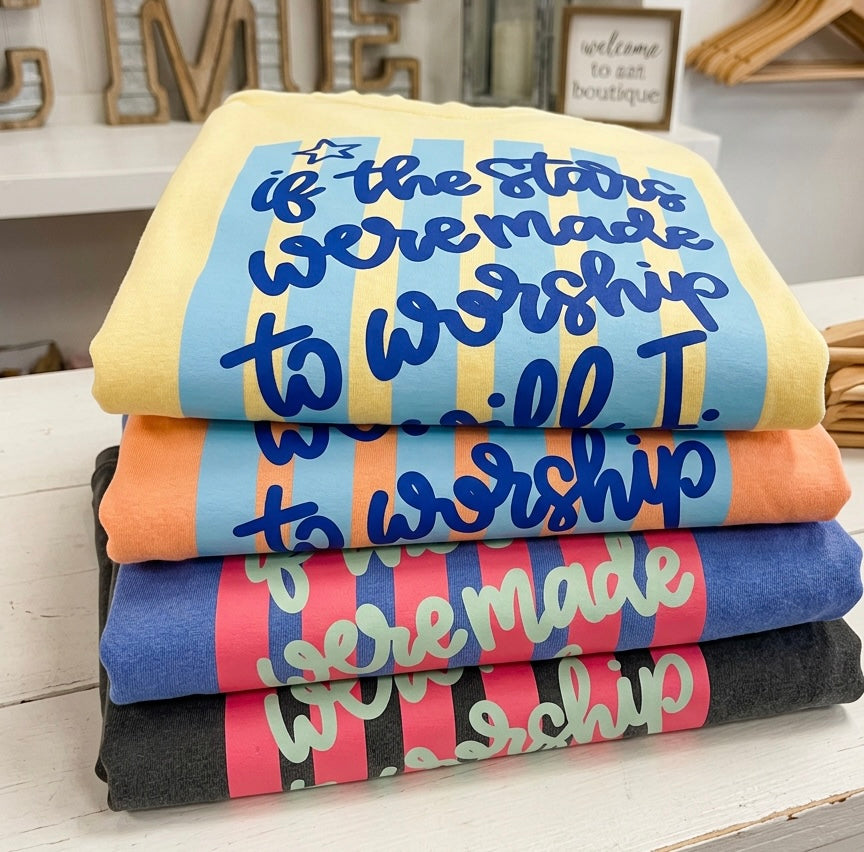 If the Stars Were Made to Worship Striped Tee