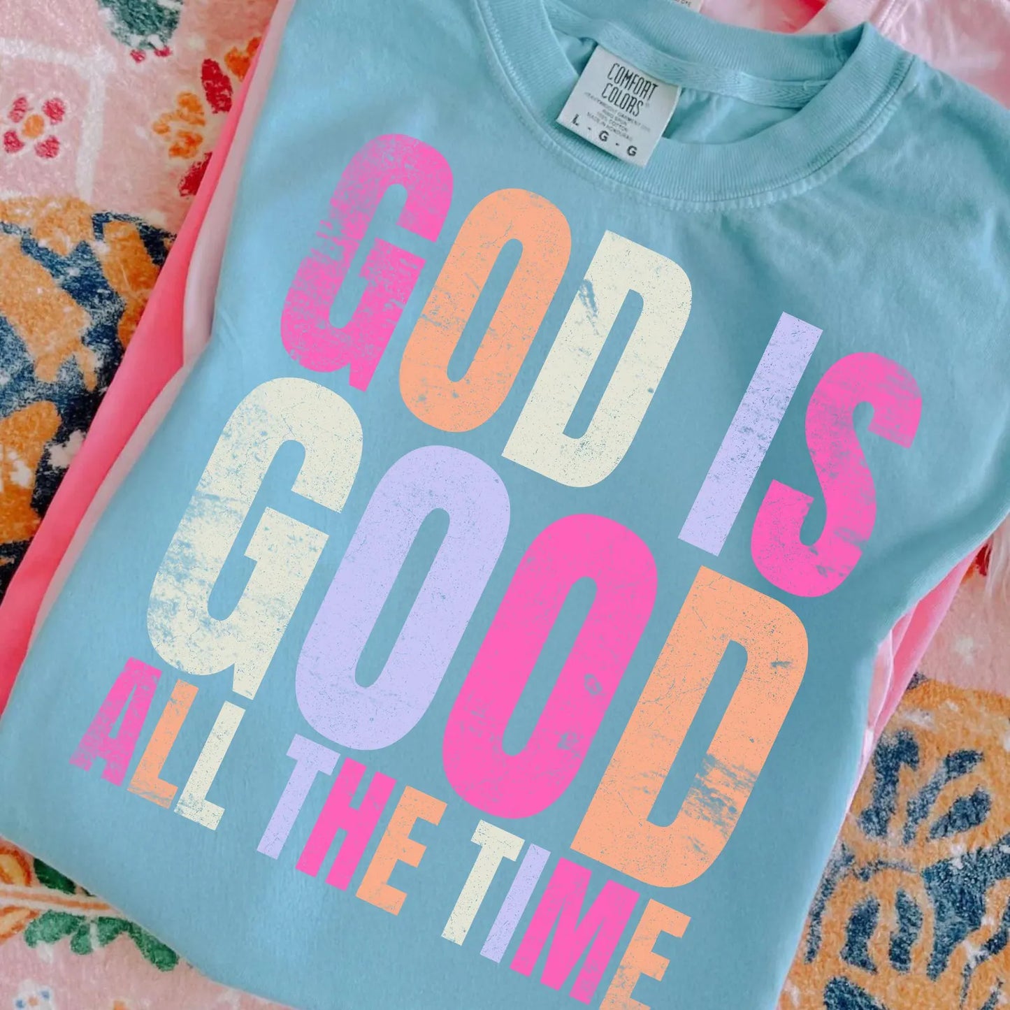 God is Good All the Time CC Tee